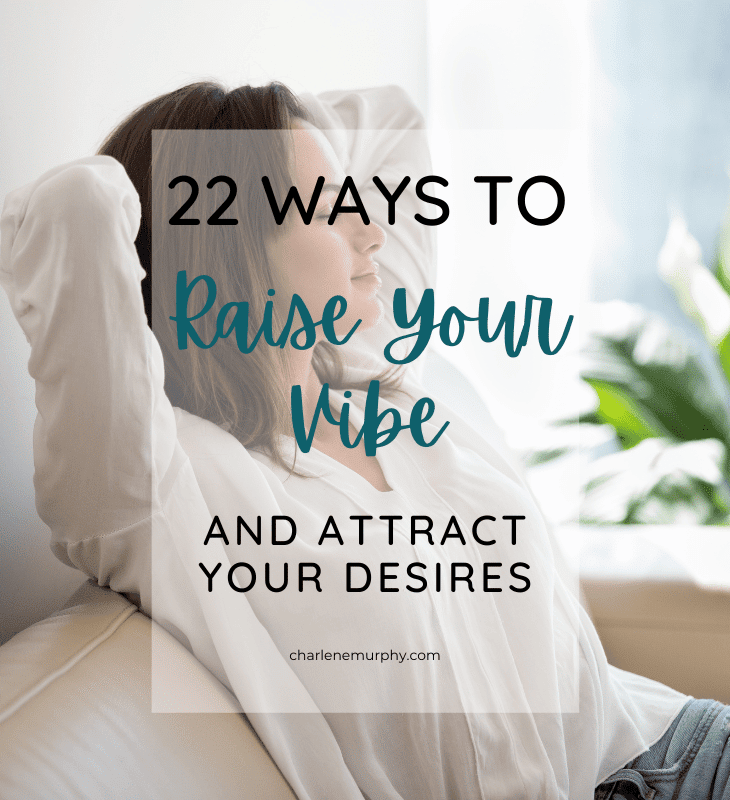 22 Ways to Raise Your Vibe
