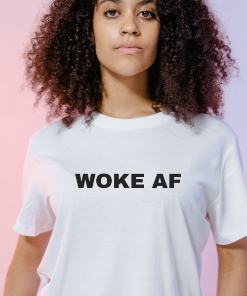 woman wearing woke af t-shirt